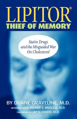 Lipitor Thief of Memory - Duane Graveline