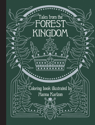 Tales from the Forest Kingdom Coloring Book - Hanna Karlzon