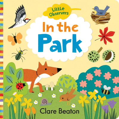 Little Observers: In the Park - Clare Beaton