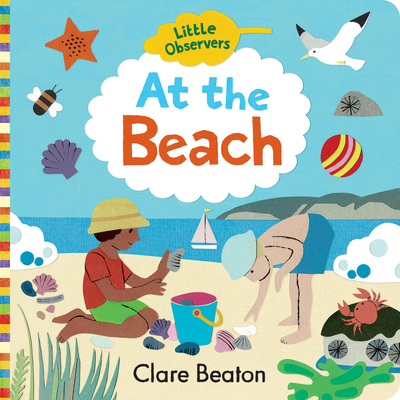 Little Observers: At the Beach - Clare Beaton