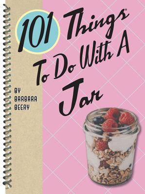 101 Things to Do with a Jar - Barbara Beery