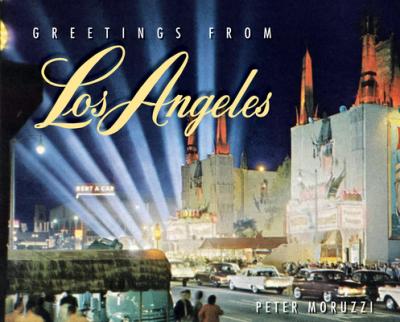 Greetings from Los Angeles - Peter Moruzzi