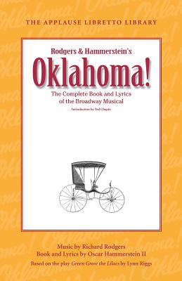 Oklahoma!: The Complete Book and Lyrics of the Broadway Musical - Oscar Hammerstein