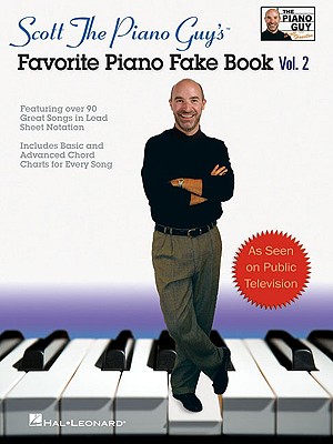 Scott the Piano Guy's Favorite Piano Fake Book, Vol. 2 - Scott Houston