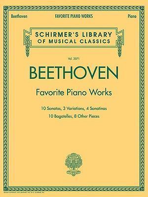 Beethoven - Favorite Piano Works: Schirmer Library of Classics Volume 2071 - Ludwig Van Beethoven