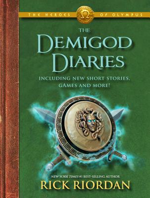 The Heroes of Olympus the Demigod Diaries (the Heroes of Olympus, Book 2) - Rick Riordan