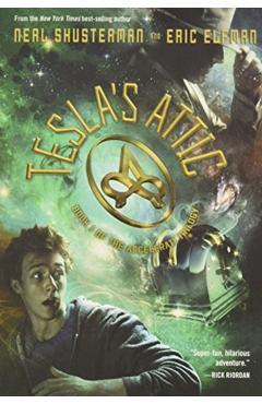 Tesla's Attic - Neal Shusterman