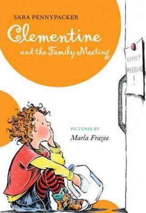 Clementine and the Family Meeting - Sara Pennypacker