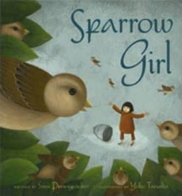 Sparrow Girl - Sara Pennypacker