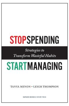 Stop Spending, Start Managing: Strategies to Transform Wasteful Habits - Tanya Menon