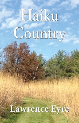 Haiku Country - Lawrence Eyre