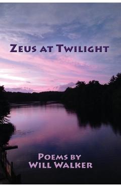 Coperta cărții 'Zeus at Twilight - Will Walker'