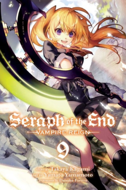 Seraph of the End, Vol. 9, 9: Vampire Reign - Takaya Kagami