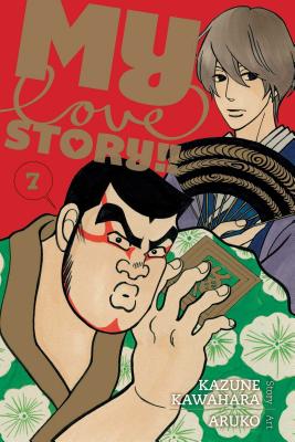 My Love Story!!, Vol. 7, 7 - Kazune Kawahara