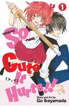 Coperta cărții 'So Cute It Hurts!!, Vol. 1, 1 - Go Ikeyamada'