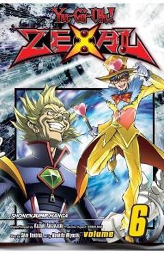 Coperta cărții 'Yu-Gi-Oh! Zexal, Vol. 6, 6 - Kazuki Takahashi'