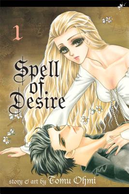 Spell of Desire, Volume 1 - Tomu Ohmi