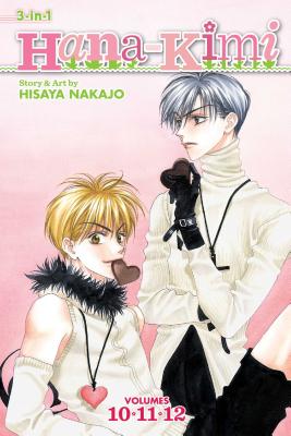 Hana-Kimi (3-In-1 Edition), Vol. 4, 4: Includes Vols. 10, 11 & 12 - Hisaya Nakajo
