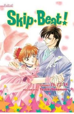 Coperta cărții 'Skip-Beat!, (3-In-1 Edition), Vol. 6, 6: Includes Vols. 16, 17 & 18 - Yoshiki Nakamura'