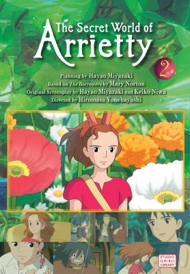 The Secret World of Arrietty Film Comic, Vol. 2, 2 - Hiromasa Yonebayashi