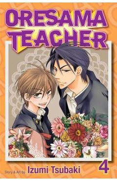 Coperta cărții 'Oresama Teacher, Vol. 4, 4 - Izumi Tsubaki'