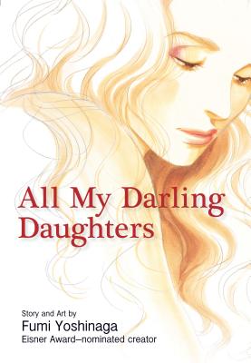 All My Darling Daughters, 1 - Fumi Yoshinaga