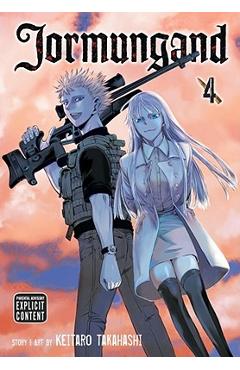 Coperta cărții 'Jormungand, Vol. 4, 4 - Keitaro Takahashi'