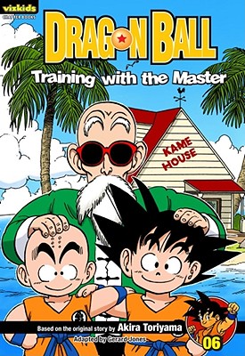 Dragon Ball: Chapter Book, Vol. 6, 6: Training with the Master - Akira Toriyama