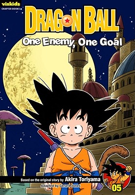 Dragon Ball: Chapter Book, Vol. 5, 5: One Enemy, One Goal - Akira Toriyama