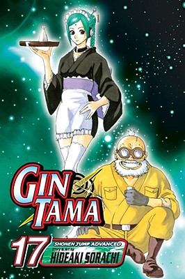 Gin Tama, Volume 17 - Hideaki Sorachi