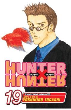 Coperta cărții 'Hunter X Hunter, Vol. 19, 19 - Yoshihiro Togashi'