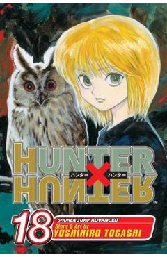 Coperta cărții 'Hunter X Hunter, Vol. 18 - Yoshihiro Togashi'