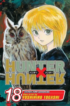 Hunter X Hunter, Vol. 18 - Yoshihiro Togashi