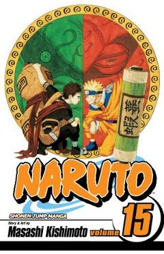 Coperta cărții 'Naruto, Vol. 15, 15 - Masashi Kishimoto'