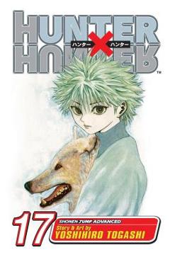 Coperta cărții 'Hunter X Hunter, Vol. 17 - Yoshihiro Togashi'