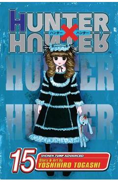 Coperta cărții 'Hunter X Hunter, Vol. 15 - Yoshihiro Togashi'