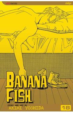 Coperta cărții 'Banana Fish, Vol. 18 - Akimi Yoshida'