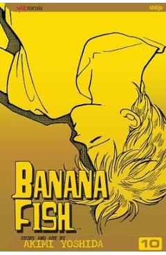 Coperta cărții 'Banana Fish, Vol. 10, 10 - Akimi Yoshida'