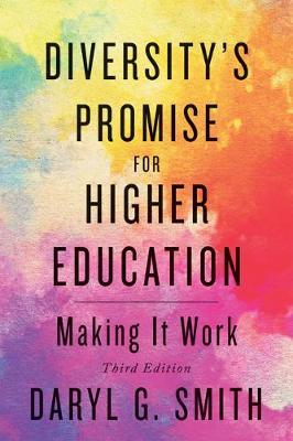 Diversity's Promise for Higher Education: Making It Work - Daryl G. Smith