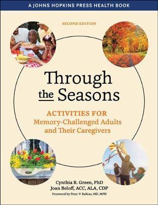 Through the Seasons: Activities for Memory-Challenged Adults and Their Caregivers - Cynthia R. Green