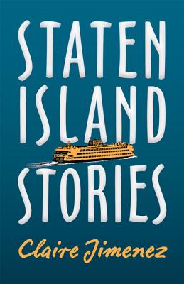 Staten Island Stories - Claire Jimenez