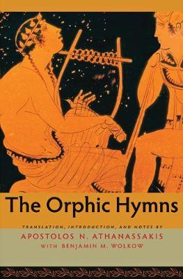 The Orphic Hymns - Apostolos N. Athanassakis