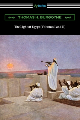 The Light of Egypt (Volumes I and II) - Thomas H. Burgoyne