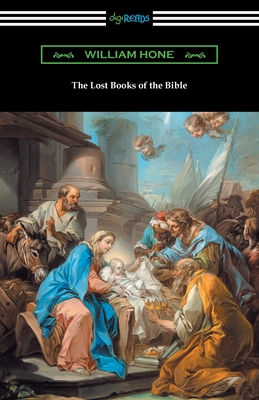 The Lost Books of the Bible - William Hone