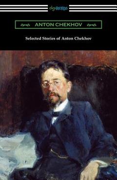 Coperta cărții 'Selected Stories of Anton Chekhov - Anton Chekhov'