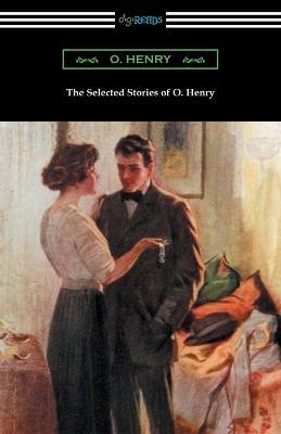 The Selected Stories of O. Henry - Henry O