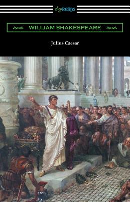 Julius Caesar (Annotated by Henry N. Hudson with an Introduction by Charles Harold Herford) - William Shakespeare
