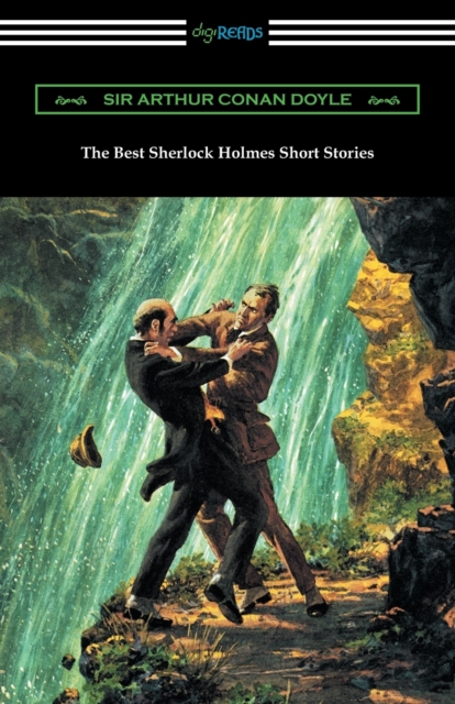 The Best Sherlock Holmes Short Stories - Arthur Conan Doyle