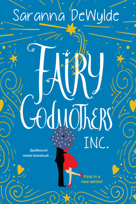 Fairy Godmothers, Inc. - Saranna Dewylde