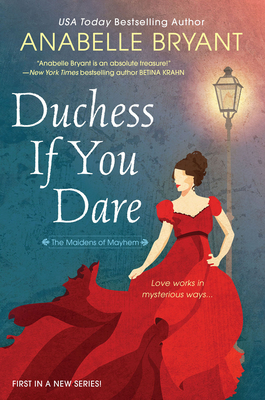 Duchess If You Dare: A Dazzling Historical Regency Romance - Anabelle Bryant